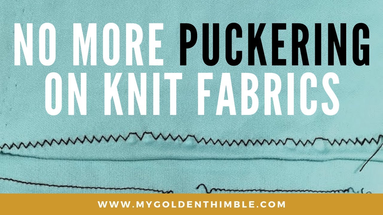 How To Sew Knit Fabric Without Puckering YouTube How To Sew Knit Fabric Without Puckering YouTube