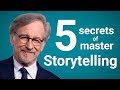 Steven Spielberg's 5 Secrets of Master Storytelling
