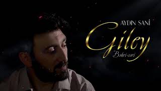Aydin Sani - Giley | Azeri Music [OFFICIAL] Resimi
