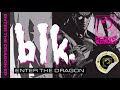 blk. - Enter the Dragon Mp3 Song