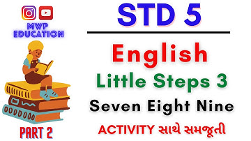 Std 5 English Little Steps 3 | Seven Eight Nine | Dhoran 5 Angreji Little Steps 3 | MWP Education