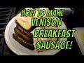 Venison Breakfast Sausage (Links or patties)