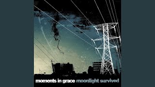 Video thumbnail of "Moments in Grace - The Past"