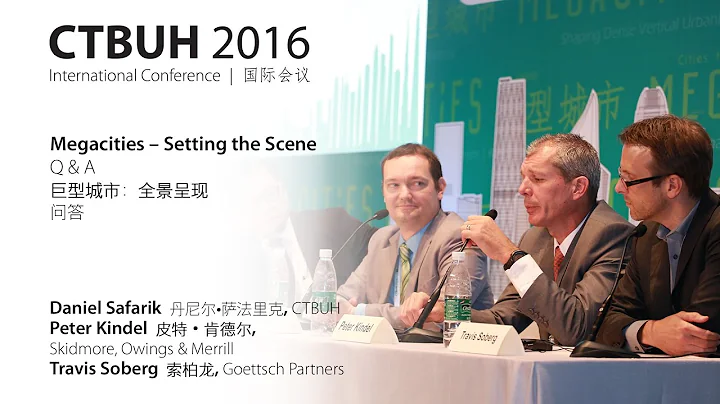 CTBUH 2016 China Conference - Session 2b: Megacities - Setting the Scene Q&A
