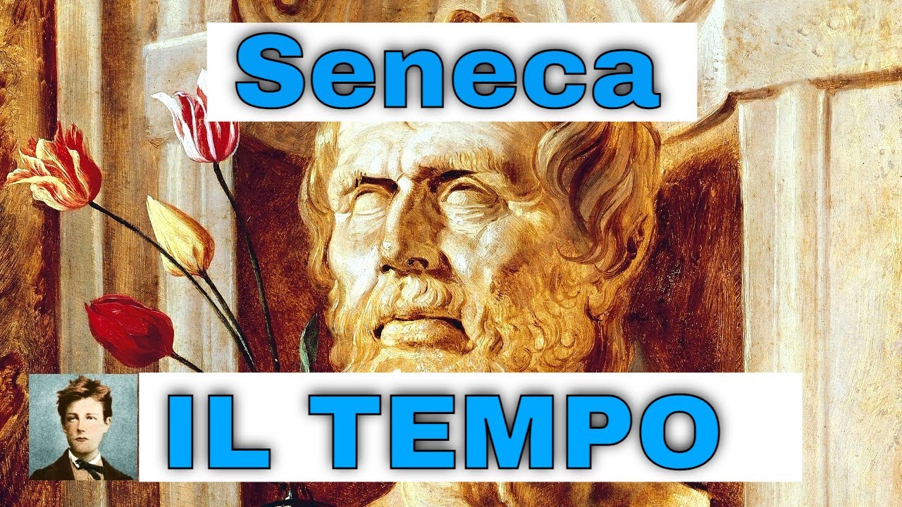 Seneca - Il Tempo (De Brevitate Vitae) - YouTube