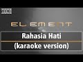Element - Rahasia Hati (Karaoke Version + Lyrics) No Vocal #sunziq