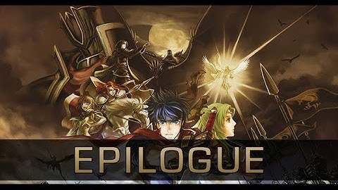 [Fire Emblem : Path of Radiance] Epilogue | Fin