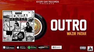 Wazir Patar - Outro | Sanu Dekhda Zamana | Evury Day Records