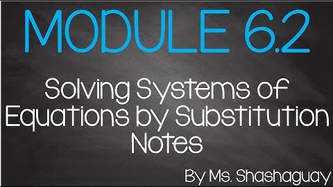 6.2 Solving Systems of Equations by Substitution