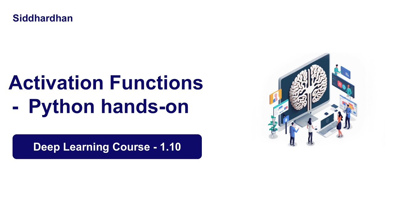 DL 1.10. Activation Function - Python Implementation | Deep Learning ...