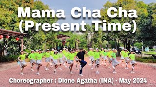 MTDANCE | Mama Cha Cha (Present Time) | LINE DANCE | Easy Intermediate | Dione Agatha