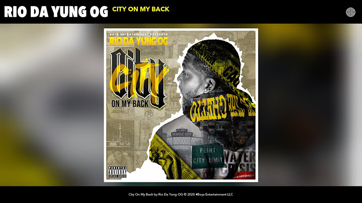 Rio Da Yung OG - City On My Back (Audio)