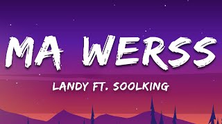 Landy (ft. Soolking) - Ma Werss (Paroles/Lyrics)