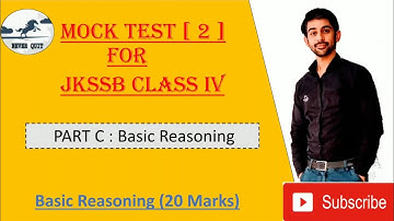 Jkssb Class IV Mock Test 2020- 21 || Basic Reasoning (With Solutions) |Series 2 | 20 Marks || Part 3