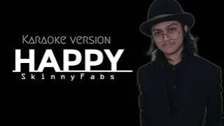 Skinnyfab Happy Karaoke Version (Minus One)