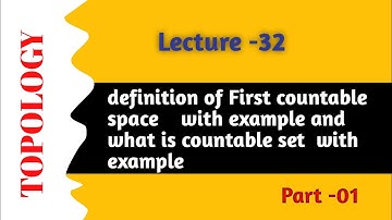 (part-01) | first countable space in topology | countable set with example in topology