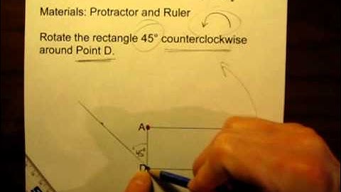 Rotating a Shape Around a Point Using a Protractor and a Ruler.MOV