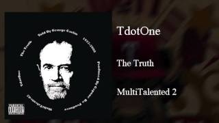 Tdot1 - The Truth (Interlude)~Told By George Carlin