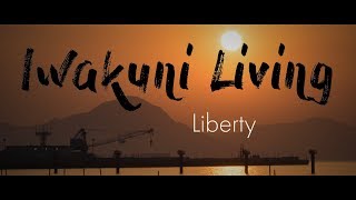 Iwakuni Living: Liberty