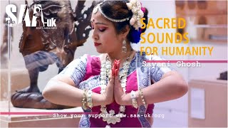 Sacred Sounds for Humanity / Sayani Ghosh - Homage to the Divine: in conversation with Odissi