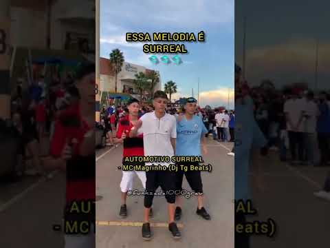 AUTOMOTIVO SURREAL - MC Magrinho (Dj Tg Beats)