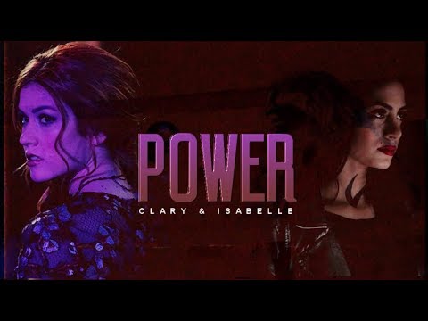 We Got The Power ▫️Clary & Isabelle [+3A]