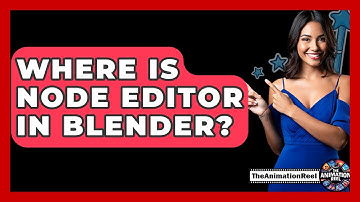 Where Is Node Editor In Blender? - The Animation Reel