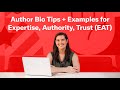 Author Bio Tips + Examples for Expertise, Authority, Trust (EAT)