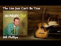 Bill phillips  the lies just cant be true