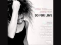 Vinny Troia Ft. Jaidene Veda - Do For Love (D Fuse &amp; Hiratzka Mix)