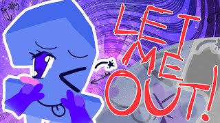 LET ME OUT!!! (One TPOT animation)