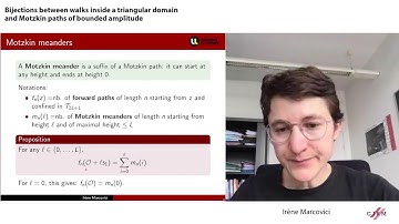 Irène Marcovici: Bijections between walks inside a triangular domain and Motzkin paths of bounded...