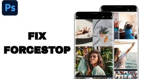 How To Fix And Solve Forcestop On Photoshop Express Photo Editor App | Easy Fix