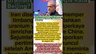 Iran Pertimbangkan SerahkanUranium ke China, Apa Kata Beijing? #viral #fyp #shorts #beritaterkini