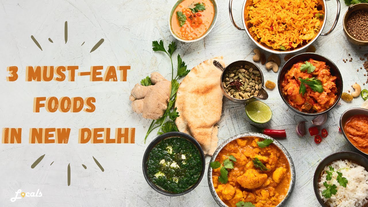 Three Must-Eat Foods in New Delhi [From a Local]!