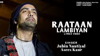 Raataan Lambiyan LYRICS। Jubin Nautiyal & Asees Kaur। Shershaah। Tanishk Bagchi