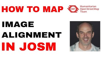 HOW TO MAP IN OSM: Advanced training image alignment in JOSM