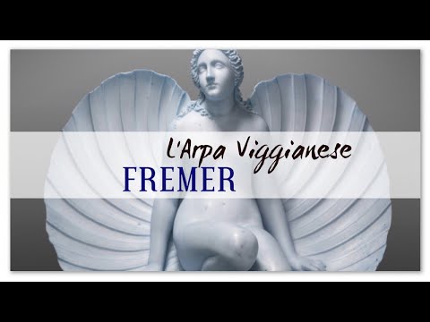 Fremer | L'Arpa Viggianese | Harp Classical Music