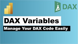 Creating Variables in Power BI to Manage DAX Code