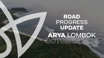 Invest in ARYA LOMBOK MAWI – The Road to Paradise is Being Built