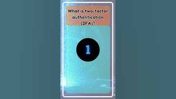 What is two-factor authentication (2FA)?   #quiz #staycybersafe #cybersecurity