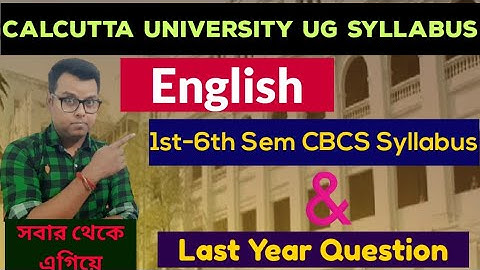 Calcutta University BA English Hons/ General Semester wise Syllabus: CU previous year question paper