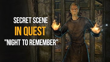 Skyrim - Secret Scene in Quest "A Night to Remember" Evil Boss