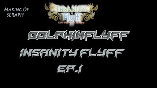 Insanity Flyff - A New Baron RISES !  ~ Ep. 1