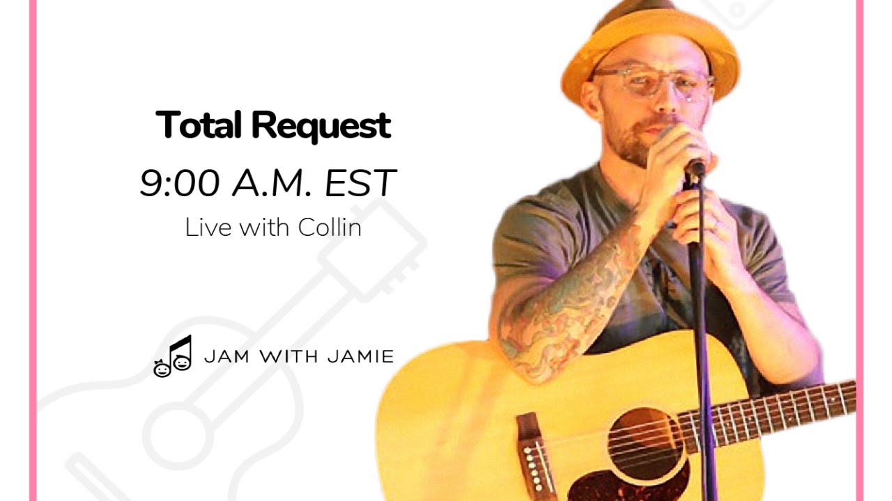Jam with Jamie Total Request with Collin Sing Along & Movement