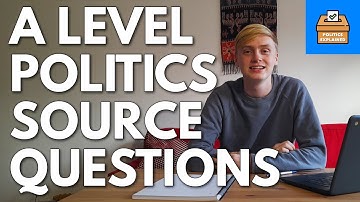 How To Answer A Level Politics Source/Extract Questions | A Level Politics Explained