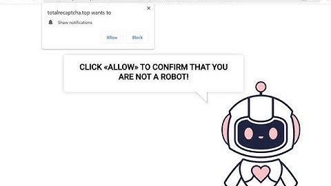 Totalrecaptcha.top Pop-up Fake Notifications (Removal Guide)