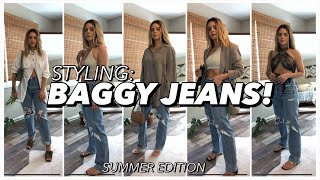 STYLING: BAGGY JEANS *Summer Edition*