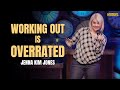 Working out is overrated  jenna kim jones