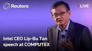 LIVE: Intel CEO Lip-Bu Tan speaks at COMPUTEX